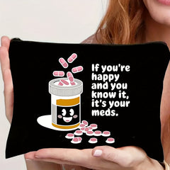 Preppy Style Canvas Pill Organizer Bag If You're Happy It's Your Meds