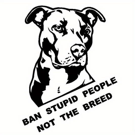 Ban Stupid People Not Breed Pitbull Car Sticker Decals Sliver