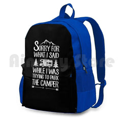 Outdoor Hiking Backpack Waterproof Camping Travel Sorry For What I Said