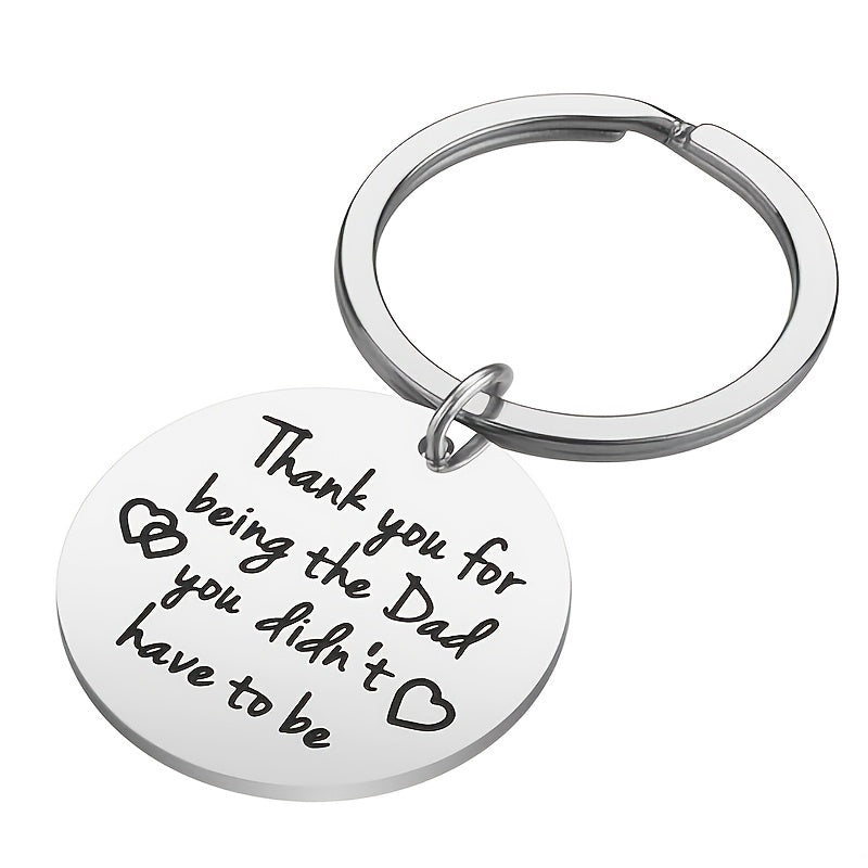 Step Dad Thank You For Being the Dad You Didn't Have To Be Keychain Gift