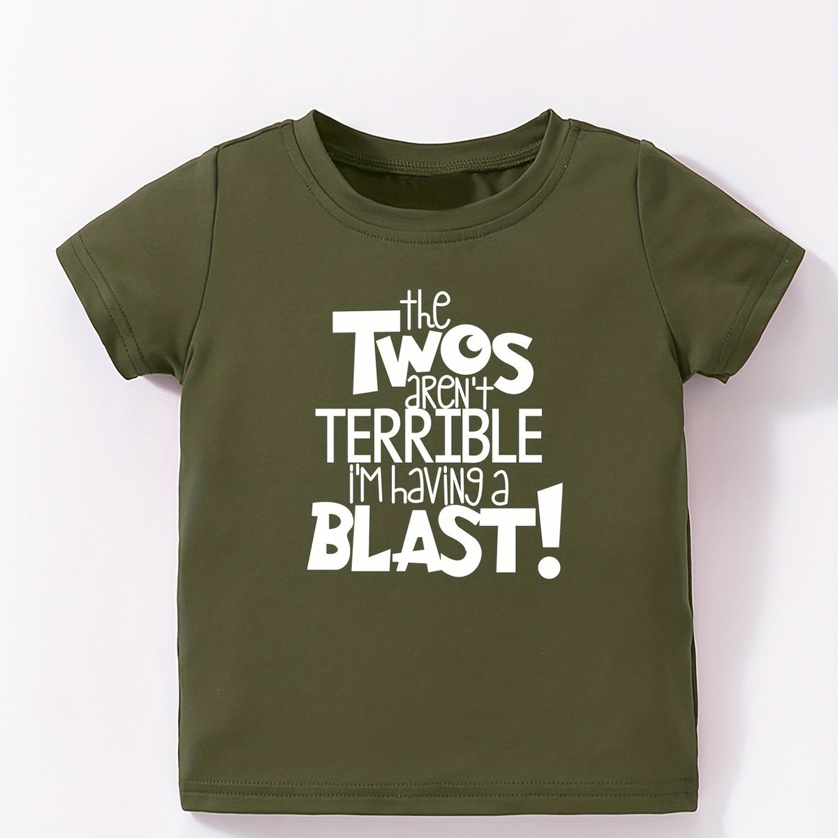 Toddler Baby T Shirt ''The Twos Aren't Terrible I'm Having A Blast'' Tee Shirt