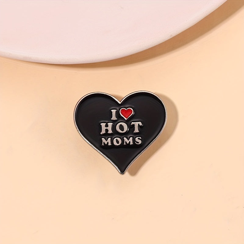 Hot Moms Heart Enamel Pin Hip-Hop Style Brooch Lapel Badge