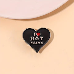 Hot Moms Heart Enamel Pin Hip-Hop Style Brooch Lapel Badge