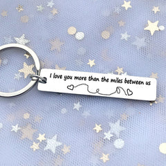 Long Distance Relationship Keychain - I Love You More Than the Miles Between Us