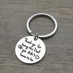Step Dad Thank You For Being the Dad You Didn't Have To Be Keychain Gift