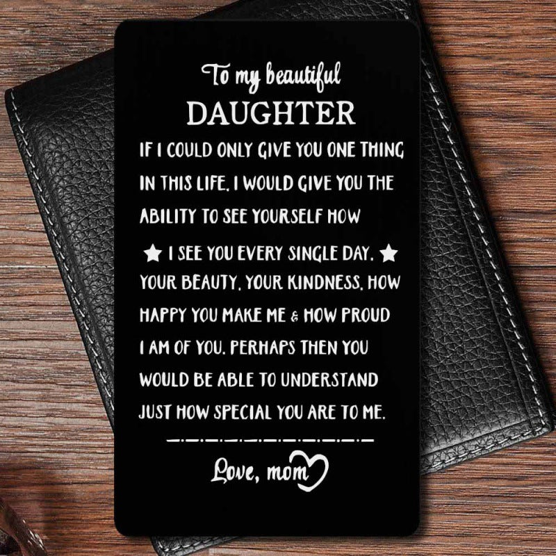 Engraved Metal Wallet Card Inserts for Daughter