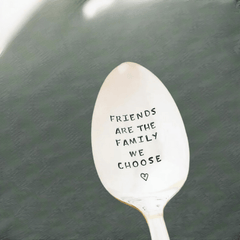 Engraved Friends Are the Family We Choose Spoon - Gift for Friends