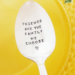 Engraved Friends Are the Family We Choose Spoon - Gift for Friends