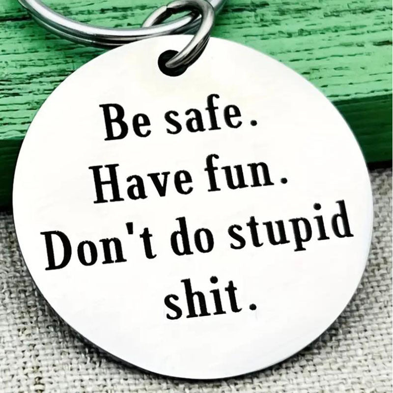 Father To Kids Don't Do Stupid Keychain For Teenage Son
