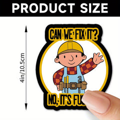 Funny Motorcycle Helmet Sticker - CAN WE FIX IT NO IT's FUN - Mixed Colors