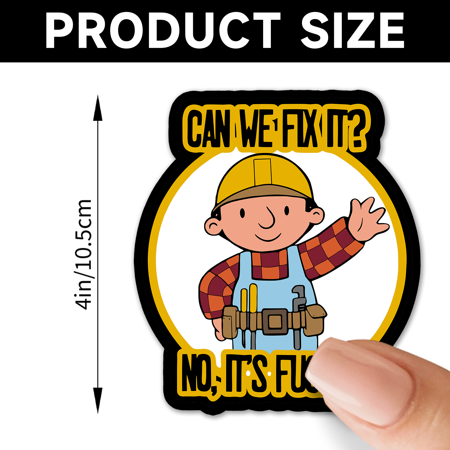 Funny Motorcycle Helmet Sticker - CAN WE FIX IT NO IT's FUN - Mixed Colors