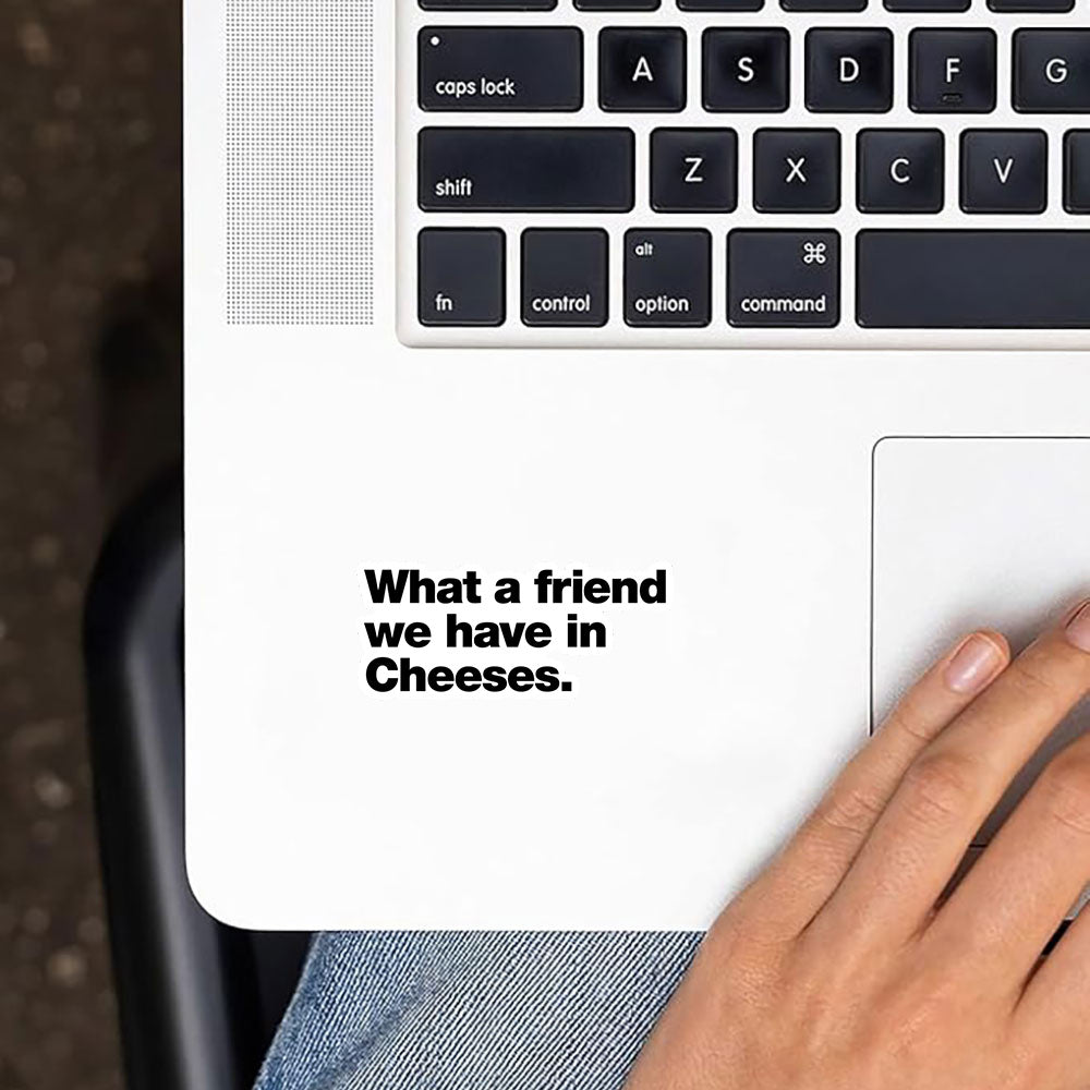 Cheese Car Sticker 'We Have A In Cheese ' Vinyl Material