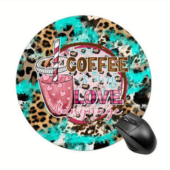 Coffee Quotes Round Mouse Pad Non Slip Rubber Base Mousepad