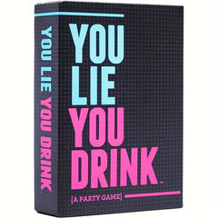 You Lie You Drink Drinking Game for Non-Liers Christmas Halloween Thanksgiving