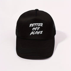 BETTER OFF ALONE Trucker Hat Mesh Baseball Cap Unisex