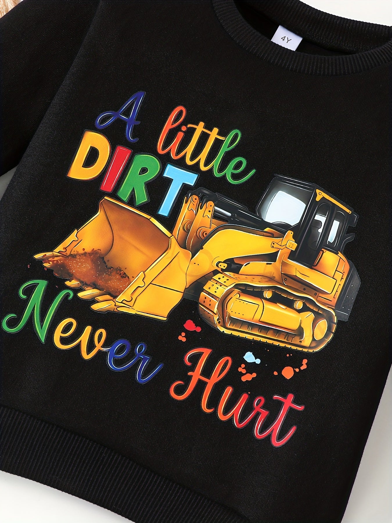Kids Excavator Thermal Sweatshirt A LITTLE DIRT NEVER HURT Print