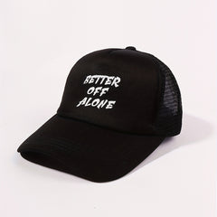 BETTER OFF ALONE Trucker Hat Mesh Baseball Cap Unisex