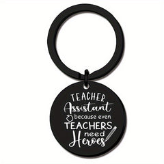 Teacher Assistant Keychain Even Teachers Need Heroes Teaching Assistant Apprecia