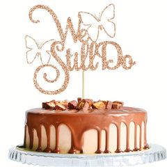 We Still Do Cake Decoration Wedding Anniversary Wedding Party Ornaments