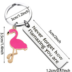 Motivational Flamingo Keychain Never Forget How Flamazing You Are