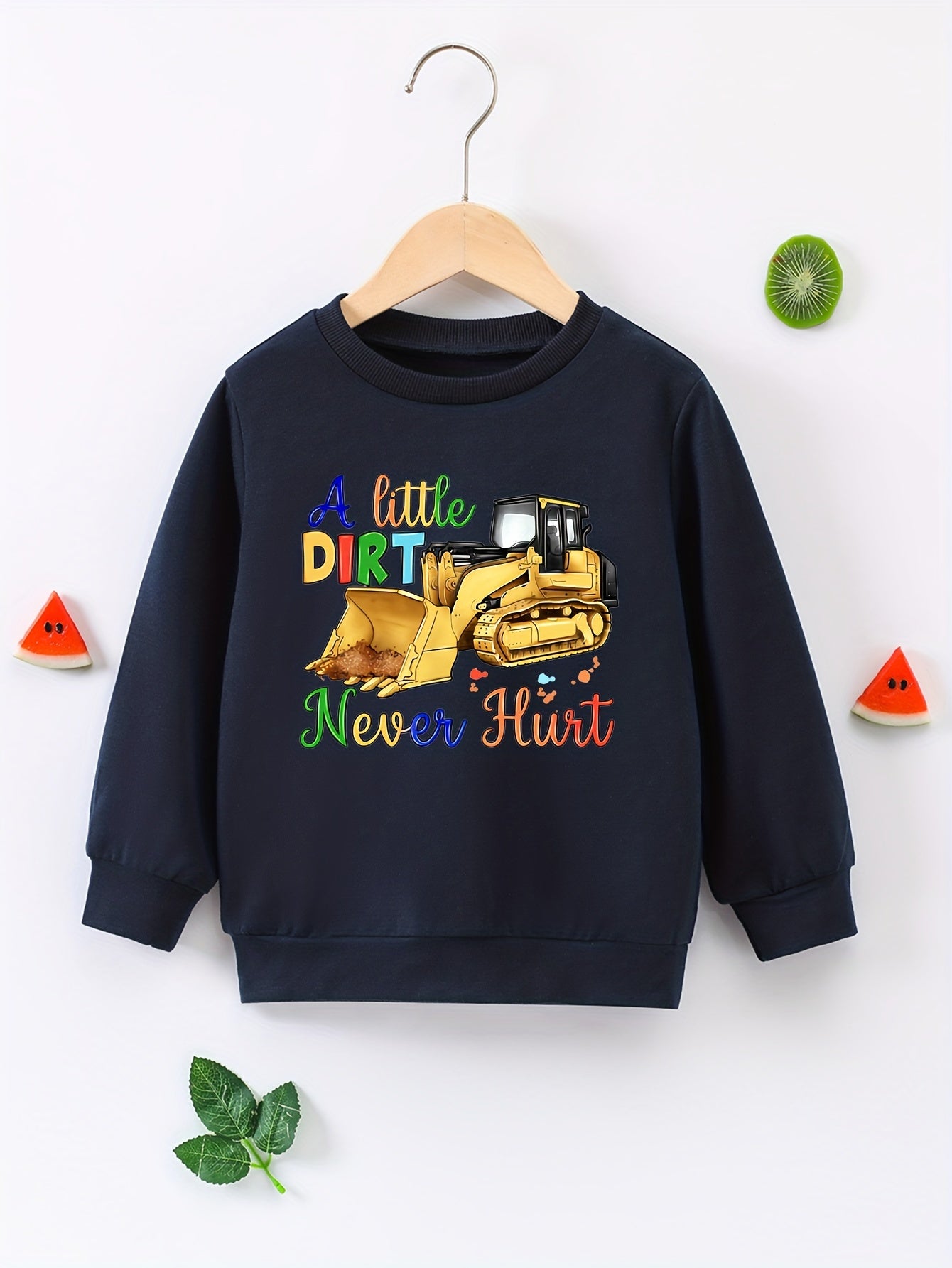 Excavator Boys Sweatshirt Little Dirt Never Hurt Long Sleeve Top