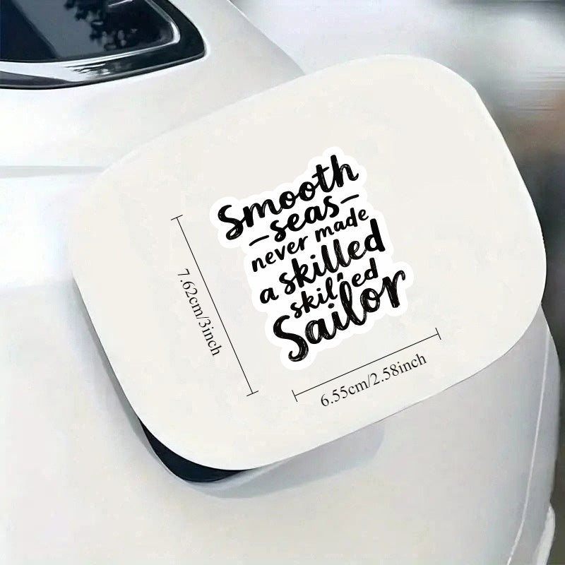 Smooth Seas Never a Skilled Sailor Bold Typography Motivational Sticky Decals