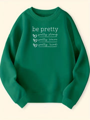 Girls Be Pretty Letter Print Crew Neck Sweatshirt Top Long Sleeve Pullovers