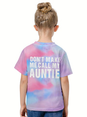 Kids Tie Dye T-shirt with 'Don't Call My Auntie' Print