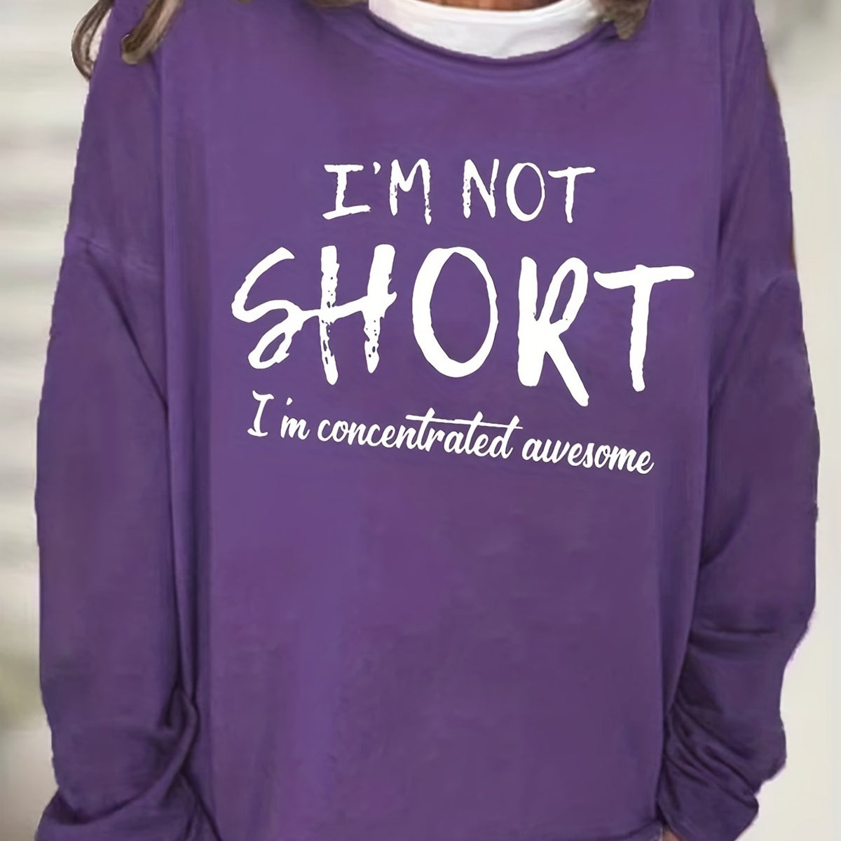 I'm Not Short Print Crew Neck Sweatshirt Casual Long Sleeve Sweatshirt