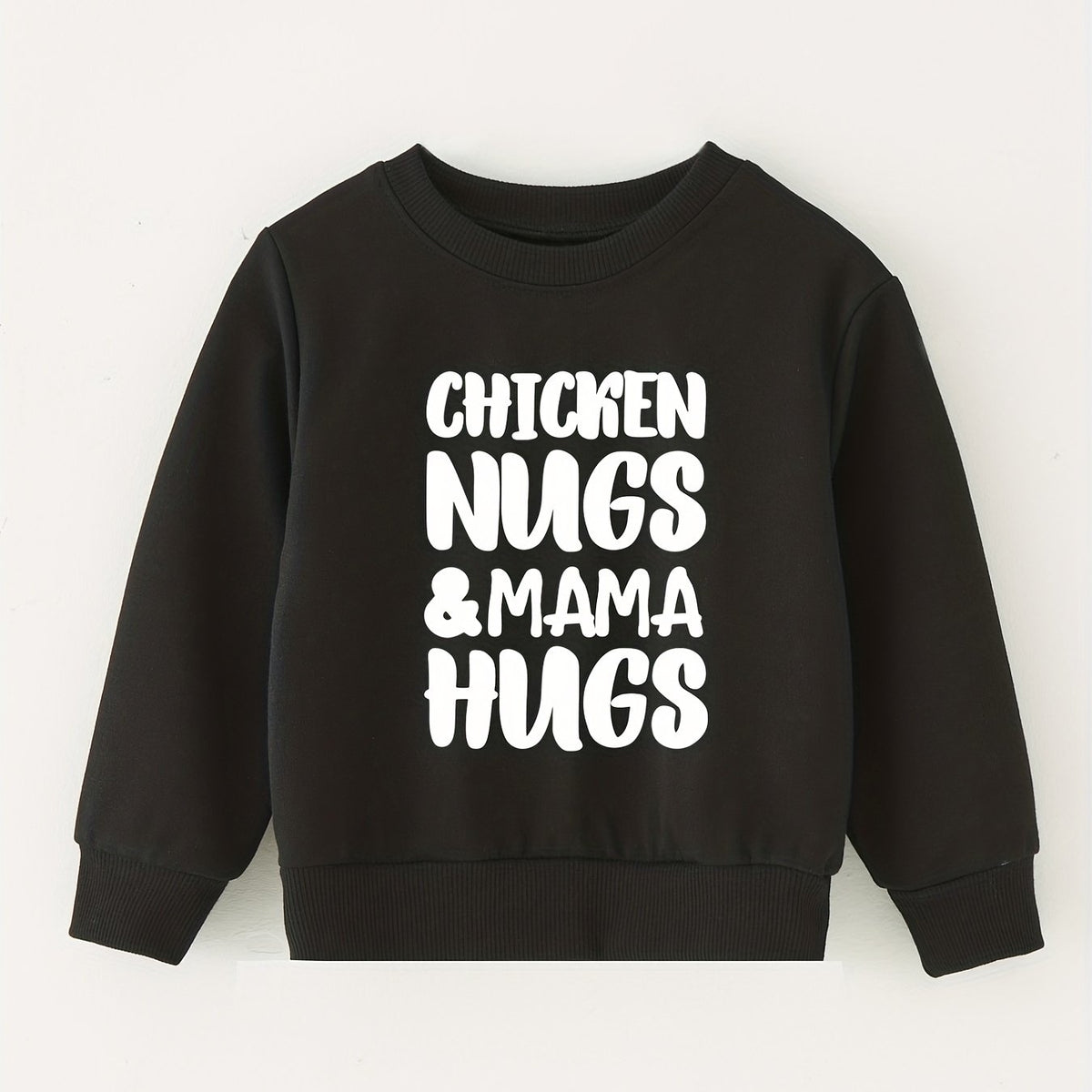 CHICKEN NUGS&MAMA HUGS Baby Boys Sweatshirt