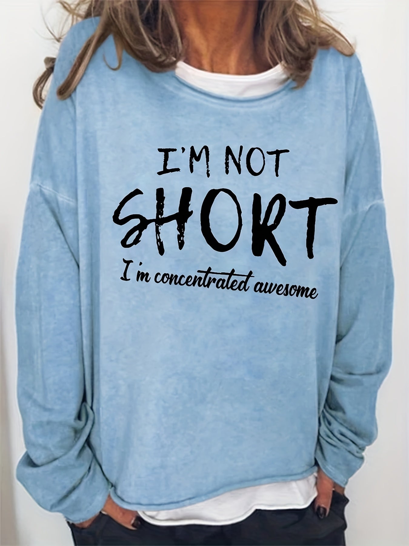 I'm Not Short Print Crew Neck Sweatshirt Casual Long Sleeve Sweatshirt
