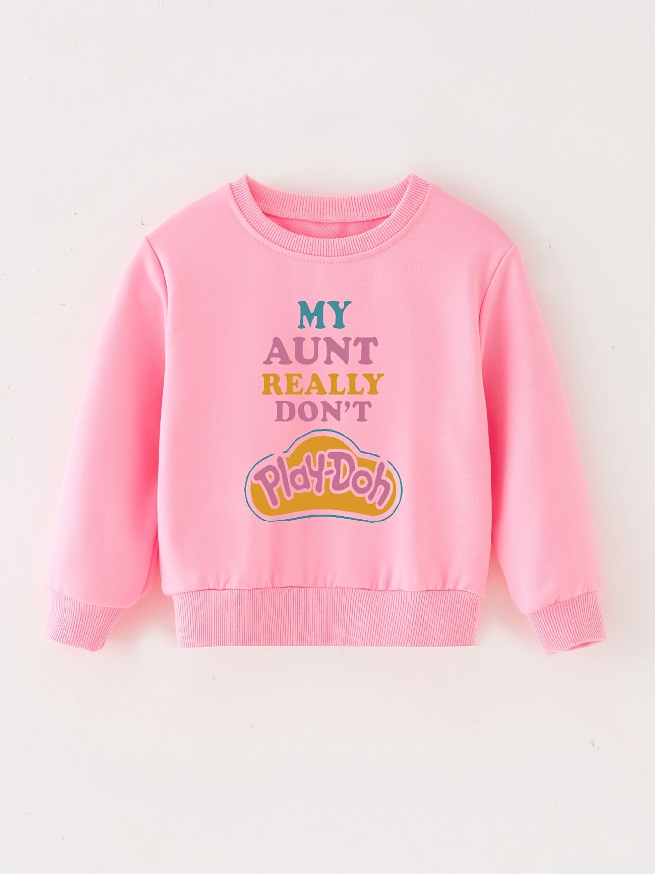 Aunt Don't Play doh Kids Crew Neck Sweatshirt