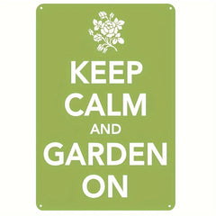 Keep Calm And Garden On Metal Tin Sign 8''x12''