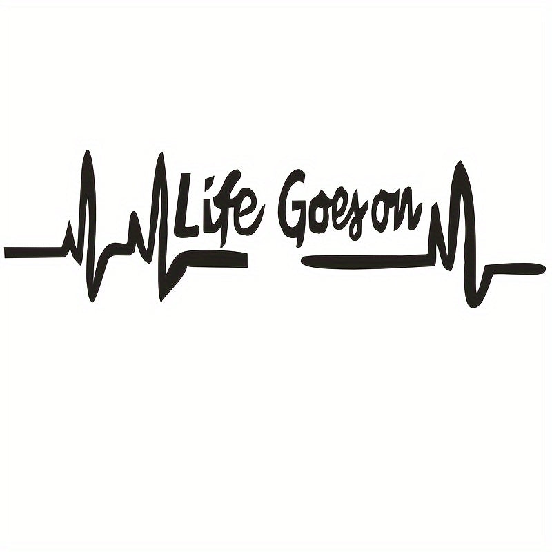 Life Goes On Car Motorcycle RV Truck Off Road Vehicle Decal Sticker