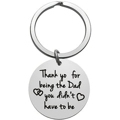 Step Dad Thank You For Being the Dad You Didn't Have To Be Keychain Gift