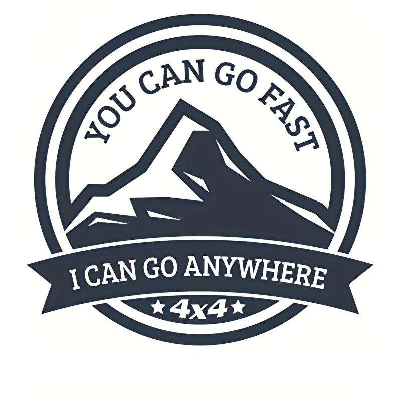 Go Fast, Go Anywhere 4x4 Vinyl Decal Sticker Car Window Bumper Truck Motorcycle