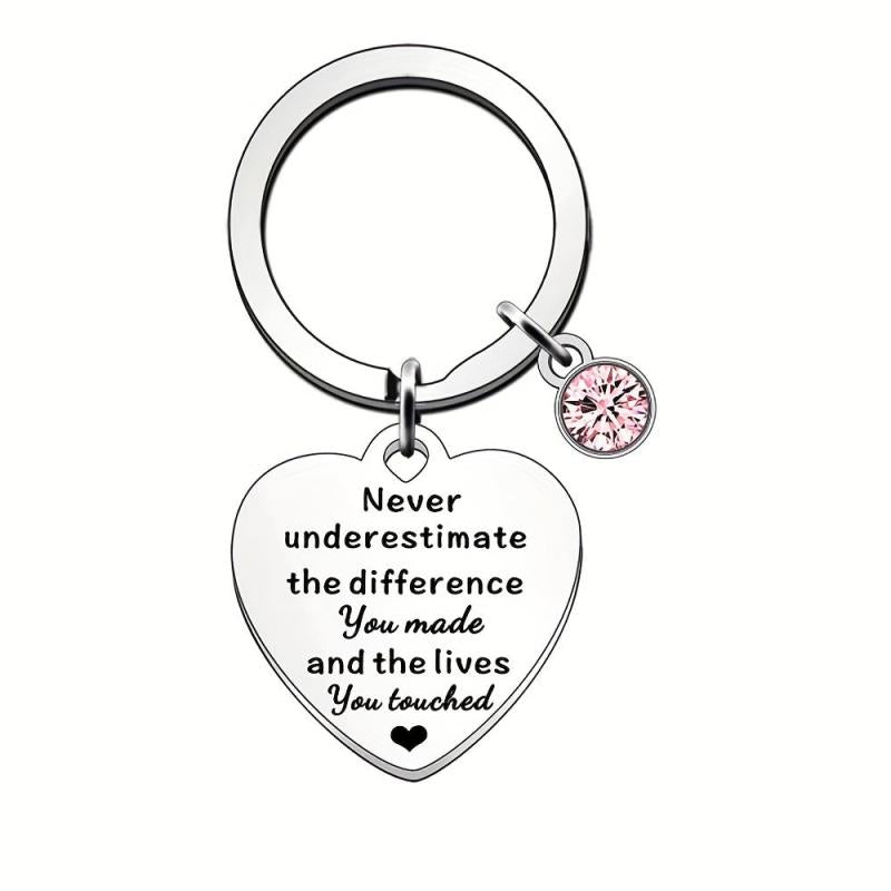 Never Underestimate The Difference You And The Lives You Touched Keychain