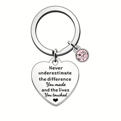 Never Underestimate The Difference You And The Lives You Touched Keychain
