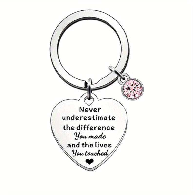 Never Underestimate The Difference You And The Lives You Touched Keychain