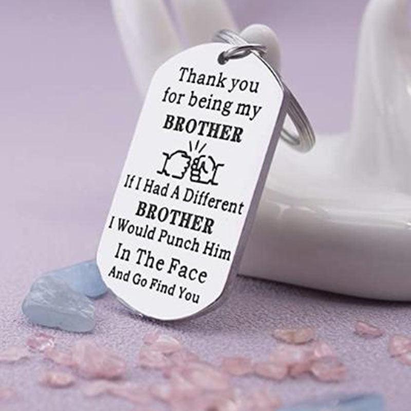 Brother Keychain From Sister - Thank You For Being My Brother - BFF Jewelry