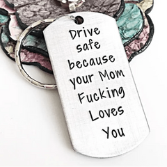 Drive Safe Because I Love You Heart Keyring