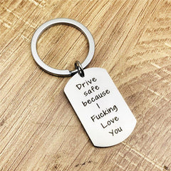 Drive Safe Because I Love You Heart Keyring