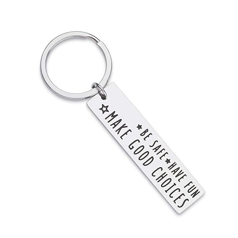 Driver Keychain for Son Be Safe Have Fun Make Good Choices Graduation Gift
