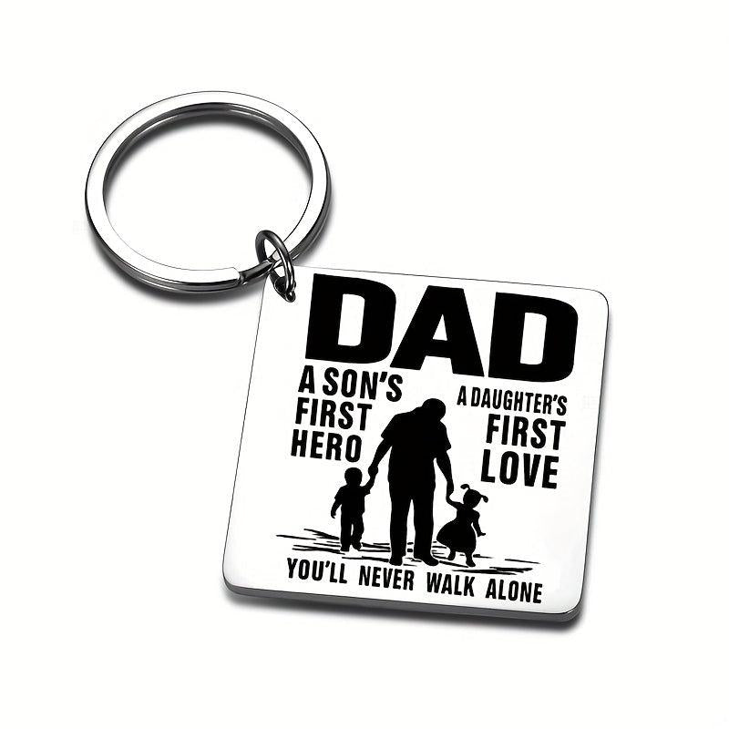 Father Is Son's First Hero Daughter's First Love Gift Keychain