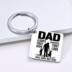Father Is Son's First Hero Daughter's First Love Gift Keychain