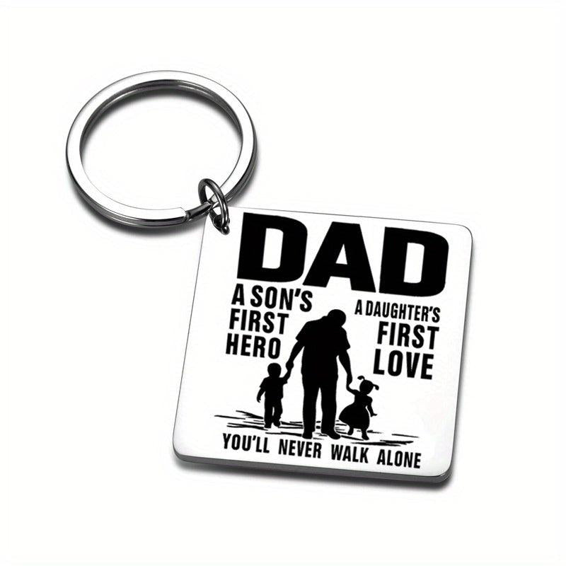 Father Is Son's First Hero Daughter's First Love Gift Keychain