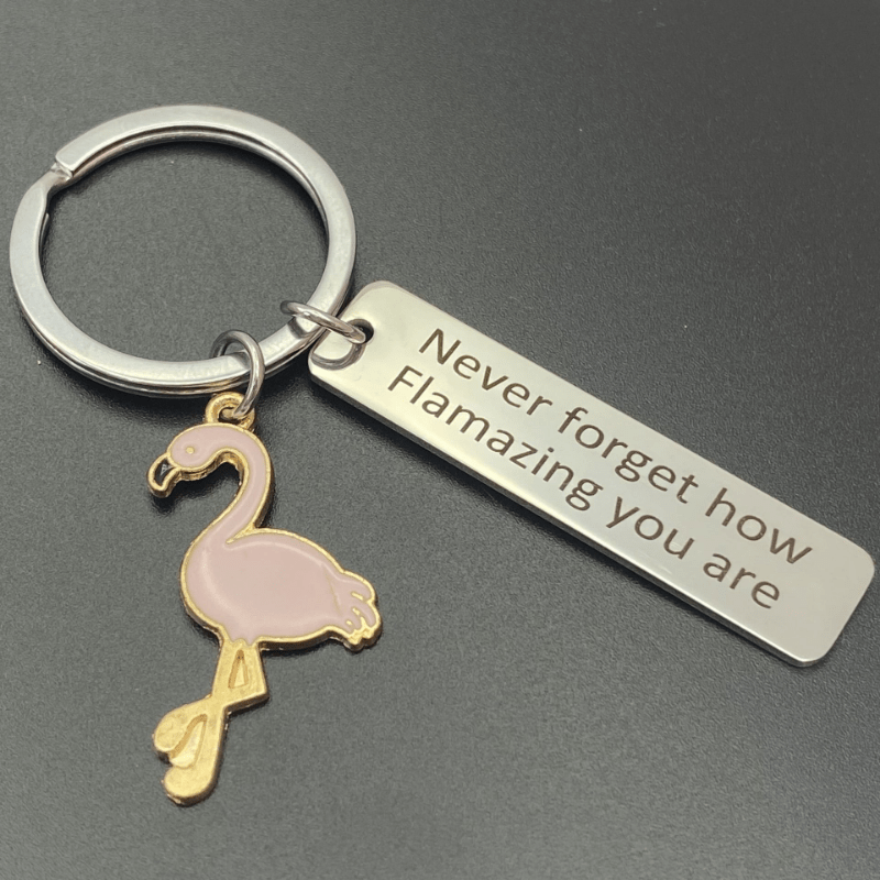 Flamazing You Are Keychain - Romantic Motivational Gift