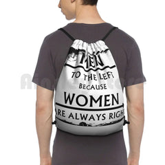 Men To The Left Because Women Are Always Right! Backpack Drawstring Bags Gym Bag