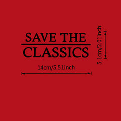 Save the Classics Vinyl Sticker Waterproof Sun Protective Self Adhesive