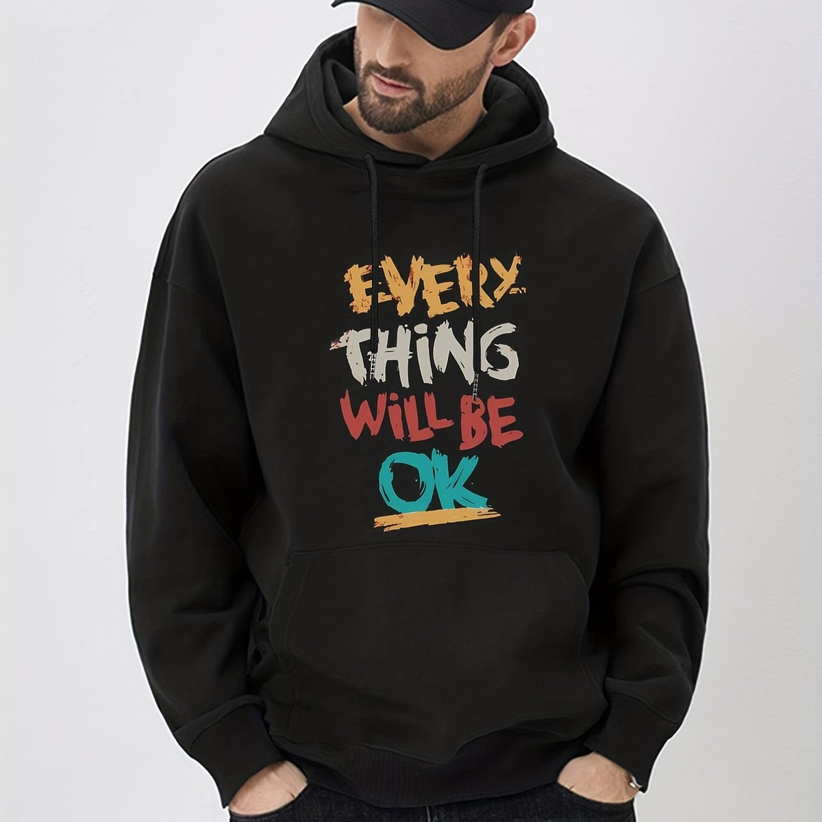 Everything Will Be OK Print Hoodie Hoodies For Men